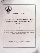 Report of The Aboriginal Roundtable on Sexual and Reproductive Health